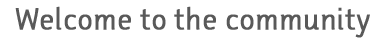Welcome to the community.png